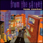 Tom Coster: From the Street